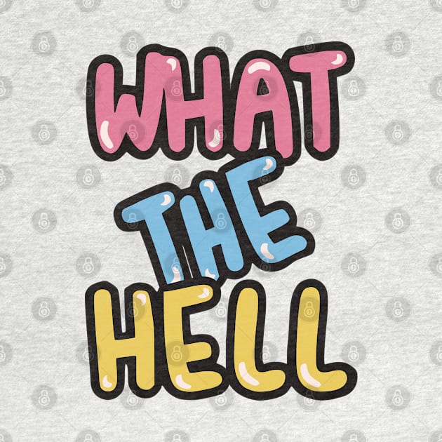 WTH - what the hell by Fashioned by You, Created by Me A.zed